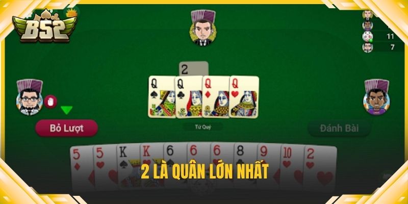 2 là quân lớn nhất