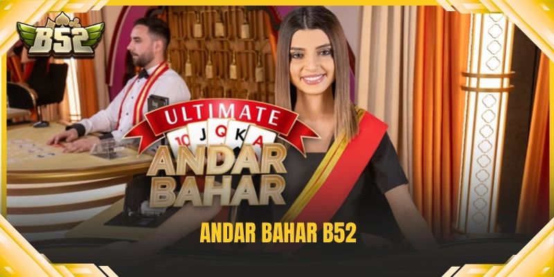 Andar Bahar B52