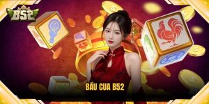 Bầu Cua B52