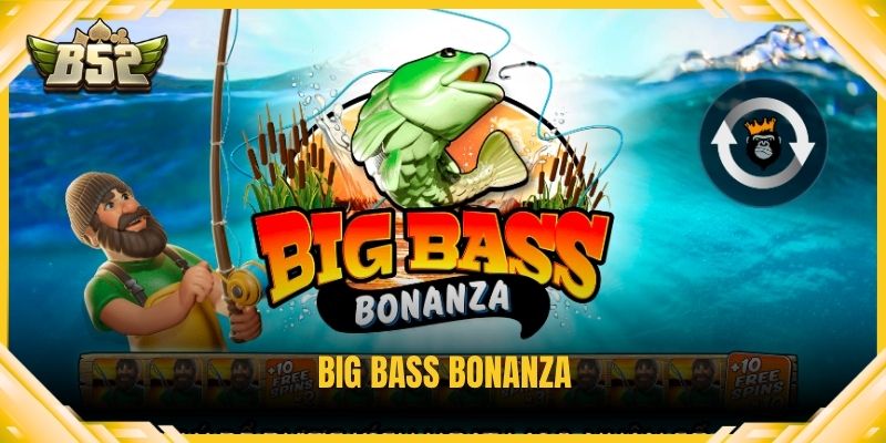 Big Bass Bonanza