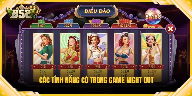 Các tính năng có trong game night Out
