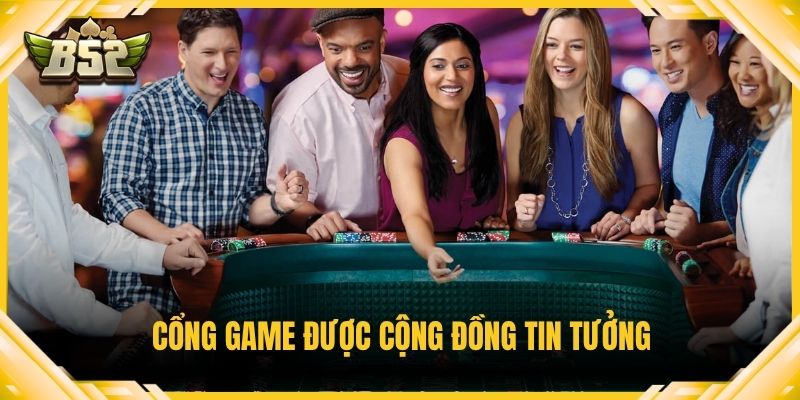 Cổng game được cộng đồng tin tưởng
